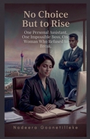 No Choice But to Rise B0GW9LF254 Book Cover