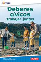 Deberes C�vicos: Trabajar Juntos 1087622786 Book Cover