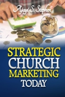 Strategic Church Marketing Today B0CHL7M2GC Book Cover