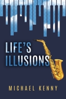 Life's Illusions 1627879307 Book Cover