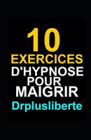 10 Exercices D'Hypnose Pour Maigrir 1074418980 Book Cover