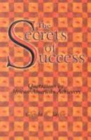 The Secrets of Success: Quotations by African-American Achievers 096621420X Book Cover