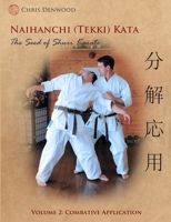 Naihanchi (Tekki) Kata: The Seed of Shuri Karate Vol 2 0992713935 Book Cover