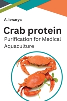 Crab Protein Purification for Medical Aquaculture 9044139843 Book Cover