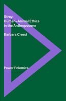 Stray: Human-Animal Ethics in the Anthropocene 0909952906 Book Cover