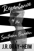 Repentance of The Southern Burden 1737362600 Book Cover