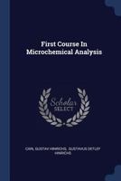 First Course In Microchemical Analysis 102155894X Book Cover