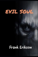 Horror: EVIL SOUL B08WV8HYY9 Book Cover