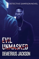 Evil Unmasked: A Detective Sampson psychological thriller 1956355049 Book Cover