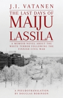 The Last Days of Maiju Lassila 1639885307 Book Cover