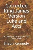Corrected King James Version Luke and Acts: According to the Majority Text (Black Print) 1089007620 Book Cover