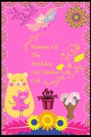 Mommy Of The Birthday Girl Mother Gift: Blank Lined Notebook Journal: Mothers Mommy Gift Journal 6x9 100 Blank Pages Plain White Paper Soft Cover Book 1708436227 Book Cover