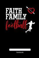 Faith Family Football 179316133X Book Cover