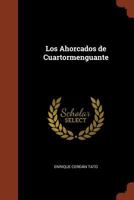 Los Ahorcados de Cuartormenguante 1374964581 Book Cover