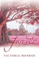Planning on Forever (Forever #3) 1546243690 Book Cover