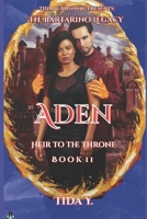 Aden: Heir To The Throne: The Bartarino Legacy Book 2 B0C6VZ6SZV Book Cover