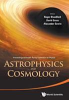 Astrophysics and Cosmology: Proceedings of the 26th Solvay Conference on Physics: 26th Solvay Conference on Physics: "Astrophysics and Cosmology" 9813142804 Book Cover