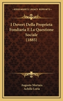 I Doveri Della Proprieta Fondiaria E La Questione Sociale (1885) 1168463807 Book Cover