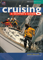 Cruising: A Skipper's Guide 1898660662 Book Cover