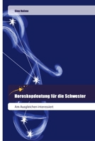 Horoskopdeutung für die Schwester 6202444479 Book Cover