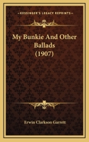 My Bunkie, and Other Ballads 1165666278 Book Cover