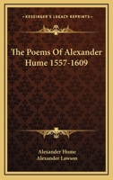 The Poems of Alexander Hume B0BPWDRJC3 Book Cover