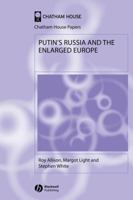 Putin's Russia and the Enlarged Europe (Chatham House Papers) 1405126477 Book Cover