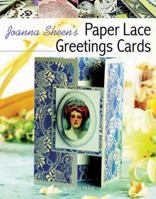 Joanna Sheen's Paper Lace Greetings Cards 1844484076 Book Cover