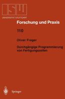 Durchgangige Programmierung Von Fertigungszellen 3540604227 Book Cover