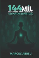 144 MIL: 7 pasos para lograr el despertar espiritual (Spanish Edition) B0FPBV81ZY Book Cover