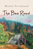 The Bee Road 1462024599 Book Cover