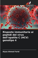 Risposte immunitarie ai peptidi del virus dell'epatite C (HCV) genotipo 4 (Italian Edition) 6630420187 Book Cover