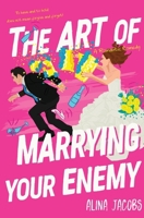 The Art of Marrying Your Enemy: A Romantic Comedy (The Richmond Brothers) 1970969059 Book Cover