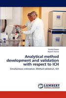Analytical method development and validation with respect to ICH 3659239755 Book Cover