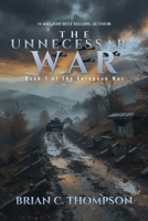 The Unnecessary War (The European War) B0H2GQSR2W Book Cover