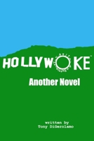 Hollywoke: Another Novel B08NXKWPMT Book Cover