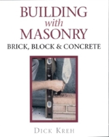 Building with Masonry: Brick, Block & Concrete 1561583367 Book Cover