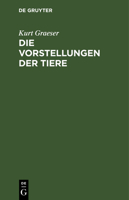 Die Vorstellungen der Tiere 1161136398 Book Cover
