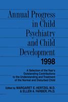 Annual Progress in Child Psychiatry and Child Development 1998 0876309929 Book Cover