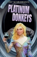 Platinum Donkeys 099613395X Book Cover