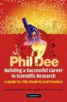 Building a Successful Career in Scientific Research: A Guide for PhD Students and Postdocs 113916547X Book Cover