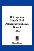 Beitraege Zur Sprach- Und Alterthumsforschung: Aus J�dischen Quellen 116839984X Book Cover