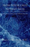 From House Calls to High-Tech 140108222X Book Cover