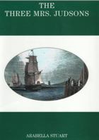 The Lives of the Three Mrs. Judsons (Missionary Series) 1888514086 Book Cover