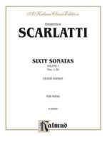 Scarlatti: Sixty Sonatas, Volume I (Advanced Piano S" (Kalmus Edition) 0769254810 Book Cover