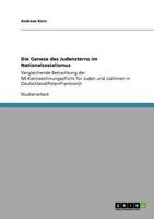 Die Genese des Judensterns im Nationalsozialismus: Vergleichende Betrachtung der NS-Kennzeichnungspflicht für Juden und Jüdinnen in Deutschland/Polen/Frankreich 364083643X Book Cover