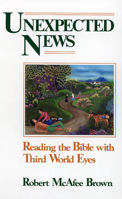 Unexpected News: Reading the Bible With Third World Eyes 0664245528 Book Cover