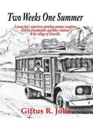 Two Weeks One Summer 1987597281 Book Cover