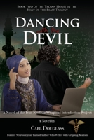 Dancing with the Devil: A Novel of the Iran Nuclear Weapons Interdiction Project 1594334609 Book Cover