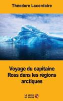 Voyage Du Capitaine Ross Dans Les R�gions Arctiques 1511655097 Book Cover
